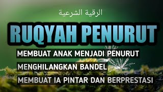 Download lagu Ruqyah Agar Bisa Menjadi Penurut Dan Pintar Berprestasi mp3