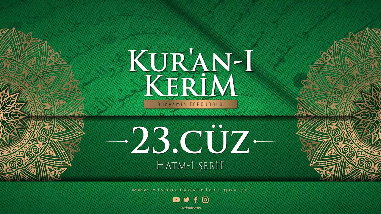 HATM-İ ŞERİF 23. CÜZ - Bünyamin TOPÇUOĞLU