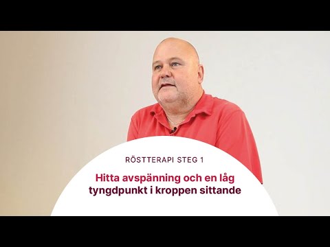 Röstterapi steg 1 - Avspänning och inbalansering sittande