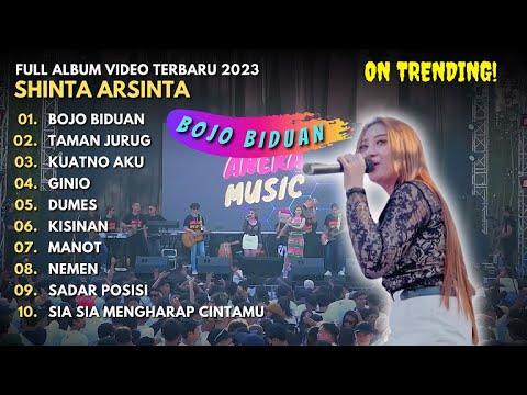 FULL ALBUM VIDEO TRENDING TERBARU 2023 - SHINTA ARSINTA "BOJO BIDUAN" - TRENDING TERBARU 2023