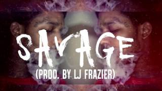 Fredo Santana Type Beat - Savage (Prod. by Lj Frazier)