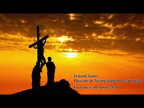 Passione di Nostro Signore Gesù Cristo.