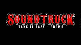SoundtrucK - Take it Εasy (promo)