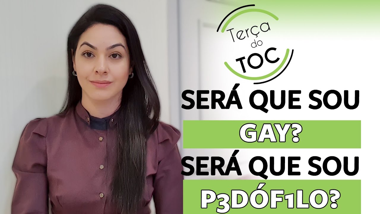 TOC sexual e TOC de orientação sexual/ HOCD