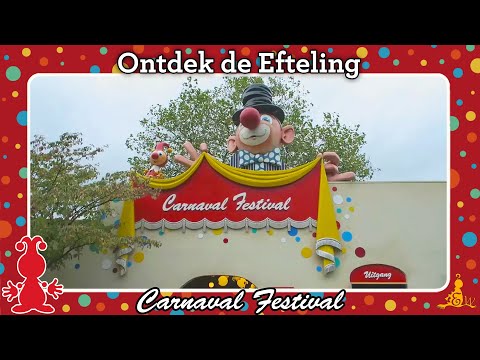 [Ontdek de #Efteling] Carnaval Festival