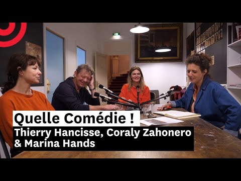Thierry Hancisse, Coraly Zahonero & Marina Hands — Six personnages en quête d'auteur — QC ! s04e37