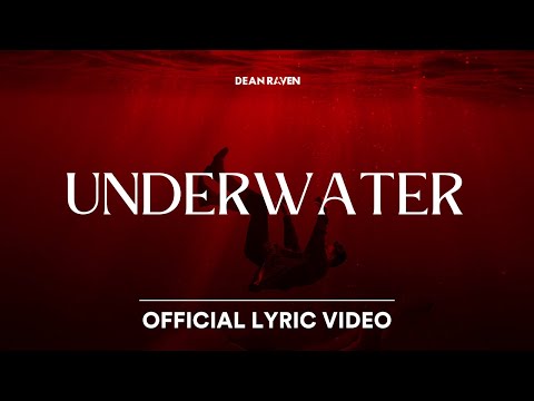 Dean Raven - Underwater (Official Lyric Video)