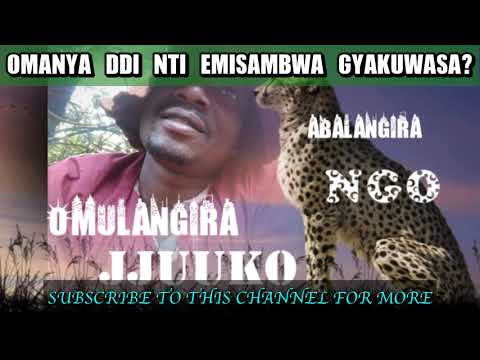 Omanya ddi nti emisambwa gyakuwasa? - Omulangira jjuuko Munabuddu