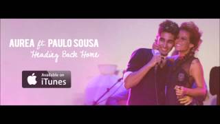 Aurea ft. Paulo Sousa - Heading Back Home