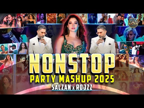 Nonstop Party Mashup 2025 - Salzan x RojzZ | Bollywood x Hollywood x Dhallywood | Mashup Jukebox