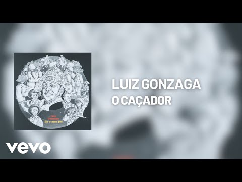 O Caçador - Luiz Gonzaga