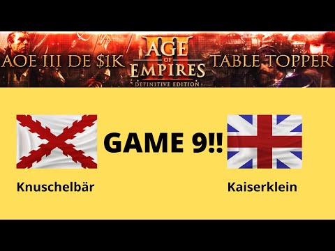 AOE 3 (DE) $1,000 Table Topper: THE FINAL! Game 9!! - Knuschelbär vs Kaiserklein