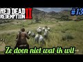 Ze doen niet wat ik wil! - Red Dead Redemption #13