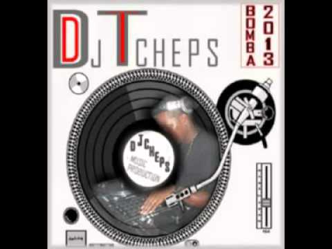 Dj Tcheps - bomba 2013