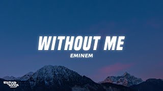 Download lagu Eminem - Without Me (Lyrics) mp3