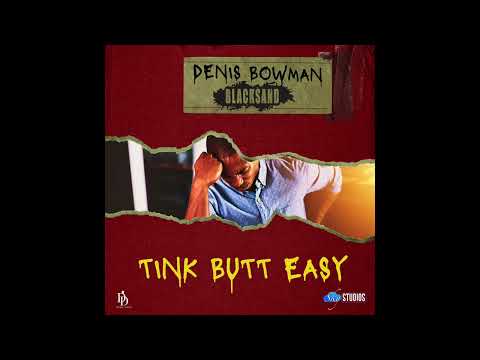 Tink Butt Easy - Denis Bowman (Blacksand)