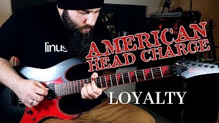 American Head Charge - Loyalty (Guitar Cover) with TAB