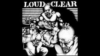 Loud And Clear - Full LP