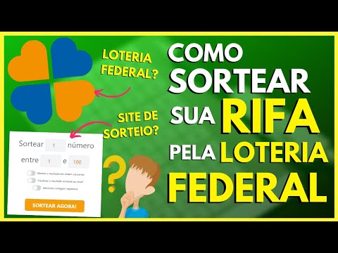 , title : '🍀 [ LOTERIA FEDERAL ] Como Fazer Rifa pela Loteria Federal | Sorteio pela Loterial Federal'