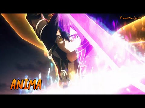 『Lyrics AMV』 Sword Art Online Alicization War of Underworld OP 2 Full 「ANIMA - ReoNa」