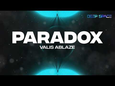 Valis Ablaze - Paradox [HD]
