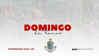 MISSA DA NOITE | DOMINGO DE RAMOS - 24/03/2024