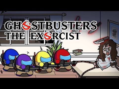 GHOSTBUSTERS VS THE EXORCIST l Among Us Animation
