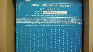 Hard House Proyect by Peter Dj - I Want Your Sax