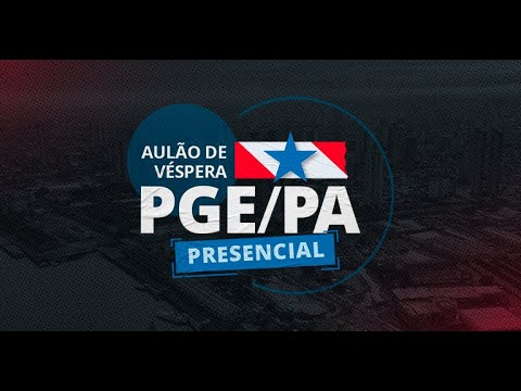 Aulão de Véspera PGE/PA  - RevisãoPGE