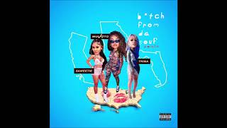 Mulatto, Saweetie &amp; Trina - &quot;B*tch From Da Souf (Remix)&quot; OFFICIAL VERSION
