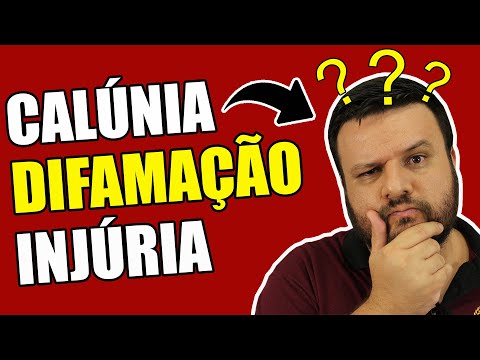 Qual é a diferença entre CALÚNIA, INJÚRIA e DIFAMAÇÃO? | O Direito e Eu