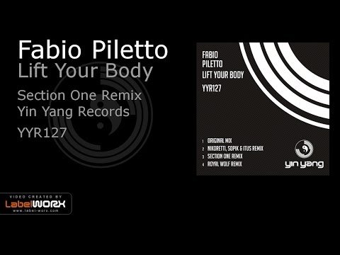 Fabio Piletto - Lift Your Body (Section One Remix)