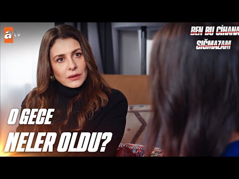 Leyla, Azade'yi sorguya çekti! - Ben Bu Cihana Sığmazam 26. Bölüm