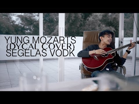 SEGELAS VODK - YUNG MOZARTS [DYCAL COVER]