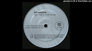 Adrenaline - Damn That DJ Made My Day (Vission's Together As One)