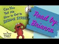Can You Tell Me How To Get To Sesame Street