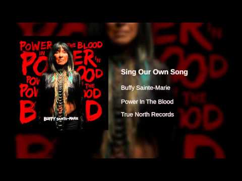 Buffy Sainte-Marie - Sing Our Own Song