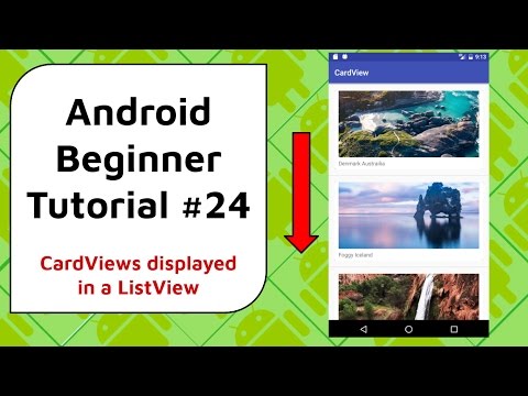 Android Beginner Tutorial 24 CardViews Displayed in a ListView No Lag