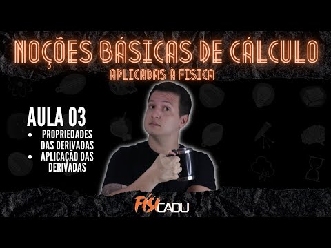 Noções básicas de cálculo aplicado à Física (aula 03)