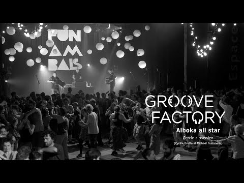 Groove Factory - Alboka all star - (Nexus- Live)