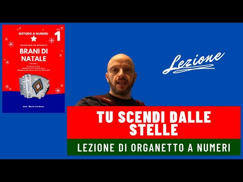 Lezione di organetto - Tu scendi dalle stelle - Brani di Natale  Metodo a numeri