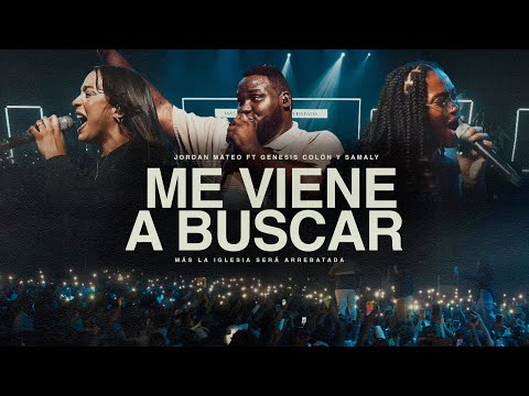 Me Viene A Buscar - Jordan Mateo Feat Genesis Colón & Samaly (Video Oficial)
