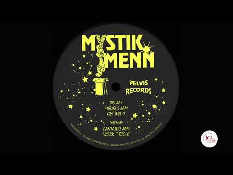 Mystik Menn - Fantastic Jam [Pelvis Records]