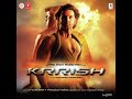 Dil Na Diya Krrish Kunal Ganjawala Hrithik Roshan Priyanka Chopra