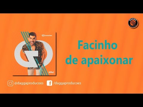 Facinho de apaixonar - Gabriel Diniz (Dagga Produções)