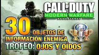 30 OBJETOS DE INFORMACIÓN ENEMIGA | OJOS Y OIDOS (TROFEO) | CALL OF DUTY MODERN WARFARE REMASTERED