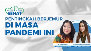 Berjemur Matahari Penting di Masa Pandemi Covid-19?