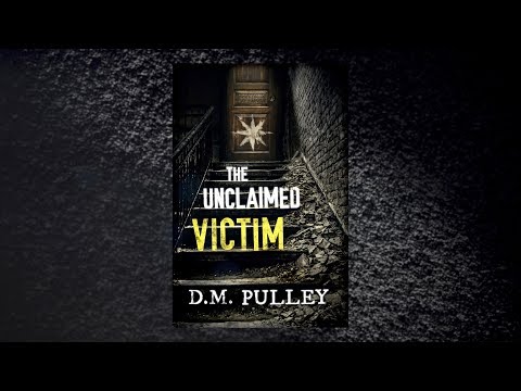 The Unclaimed Victim; D.M. Pulley