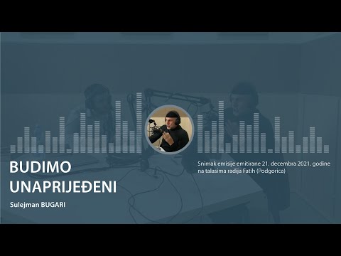 Radio Fatih (21. decembar 2021. godine ) - Budimo unaprijeđeni