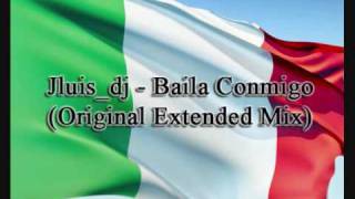 Jluis_dj - Baila Conmigo (Original Extended Mix)